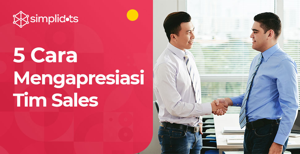 Mengapresiasi Tim Sales